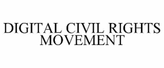 digital civil rights movement