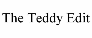 the teddy edit
