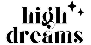 high dreams