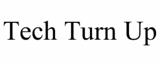 tech turn up