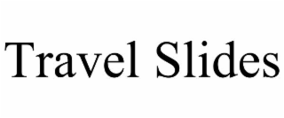 travel slides
