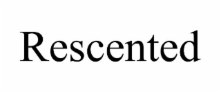 rescented