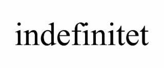 indefinitet