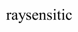 raysensitic