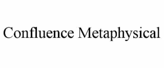 confluence metaphysical