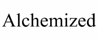 alchemized