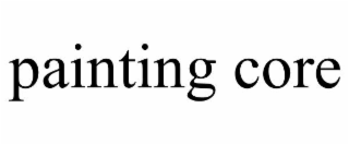 painting core