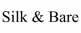 silk & bare
