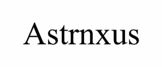 astrnxus