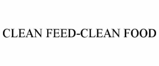 clean feed-clean food