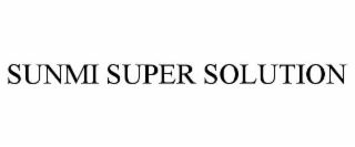 sunmi super solution