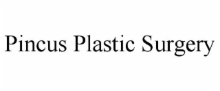 pincus plastic surgery