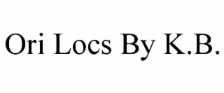 ori locs by k.b.