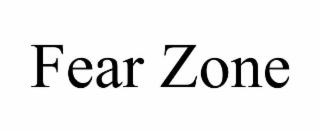fear zone