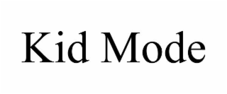 kid mode
