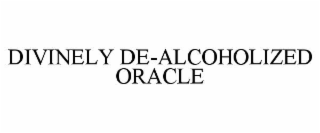 divinely de-alcoholized oracle