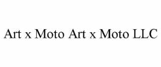 art x moto art x moto llc
