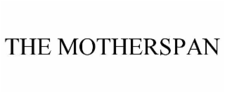 the motherspan