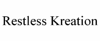 restless kreation