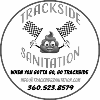 trackside sanitation when you gotta go, go trackside info@tracksdesamtation.com 360.523.8579