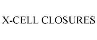 x-cell closures
