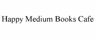 happy medium books cafe