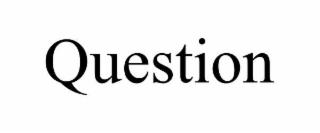 question