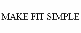 make fit simple