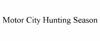 motor city hunting season