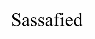sassafied