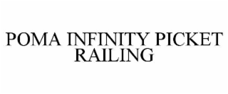 poma infinity picket railing