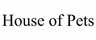 house of pets