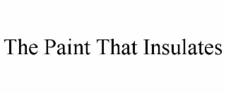 the paint that insulates