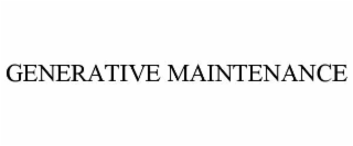 generative maintenance