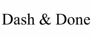 dash & done