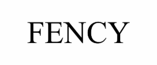 fency