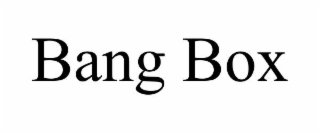 bang box