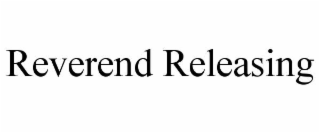 reverend releasing