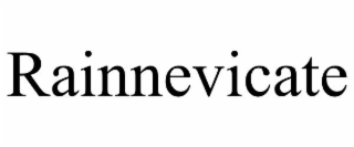 rainnevicate