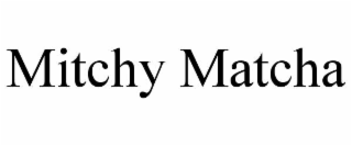 mitchy matcha