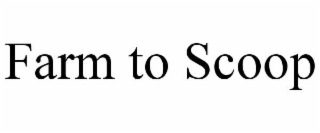 farm to scoop