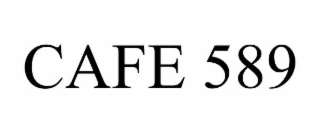 cafe 589