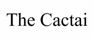 the cactai