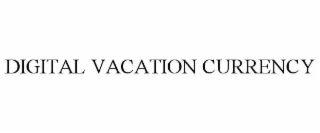 digital vacation currency