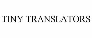 tiny translators