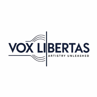 vox libertas artistry unleashed