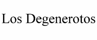 los degenerotos