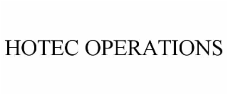 hotec operations