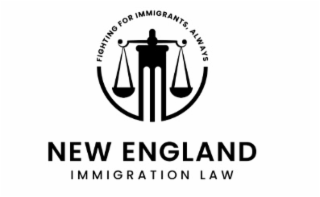 fighting for immigrants, always new england immigration law