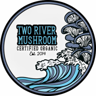 two river mushroom certified organic est. 2014